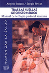 Tras las huellas de Cristo médico