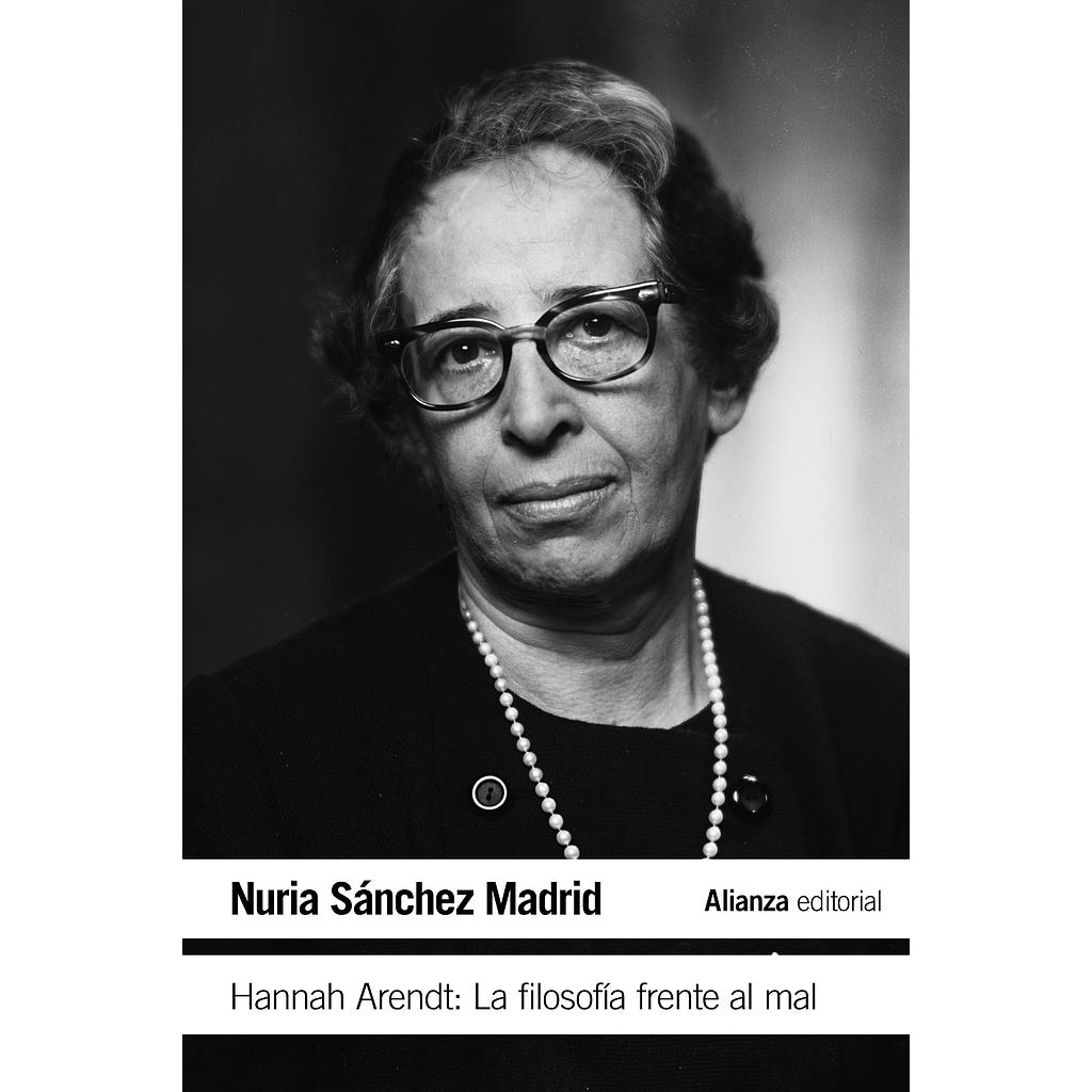 Hannah Arendt: La filosofía frente al mal