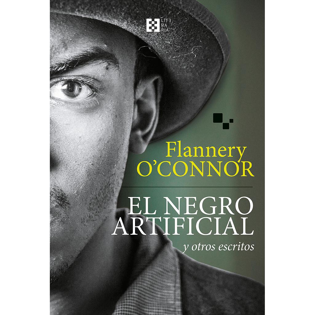 El negro artificial y otros escritos