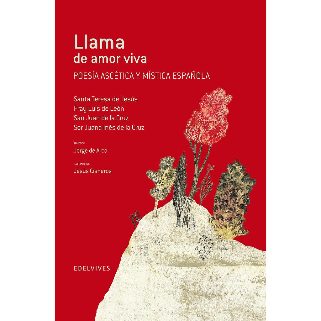 Llama de amor viva (Poesía ascética y mística española)