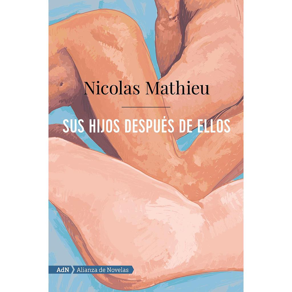 Sus hijos después de ellos (AdN)