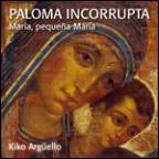 Paloma Incorrupta CD