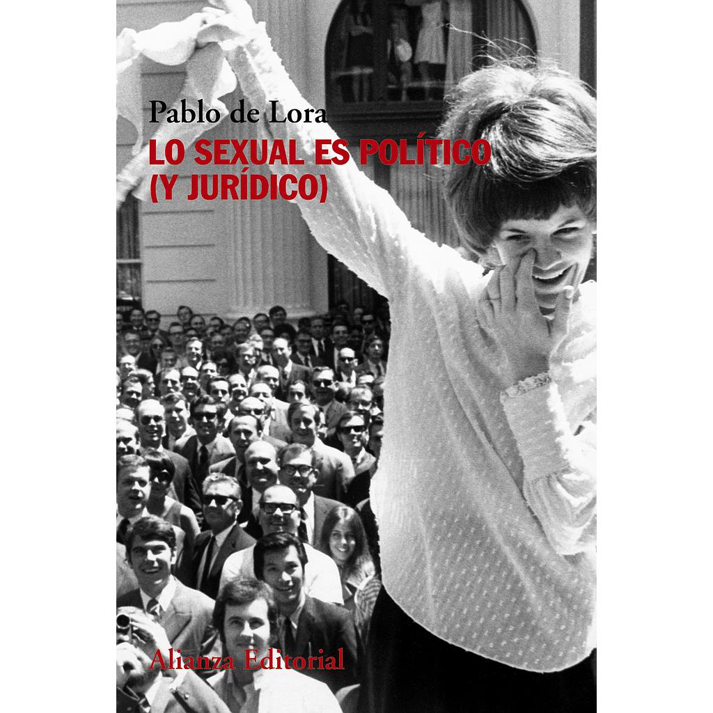 Lo sexual es político (y jurídico)