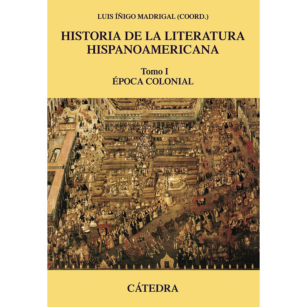 Historia de la literatura hispanoamericana, I