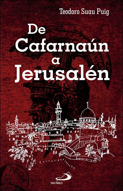 De Cafarnaún a Jerusalén