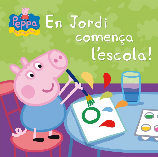Peppa Pig. Un conte - En Jordi comença l'escola!