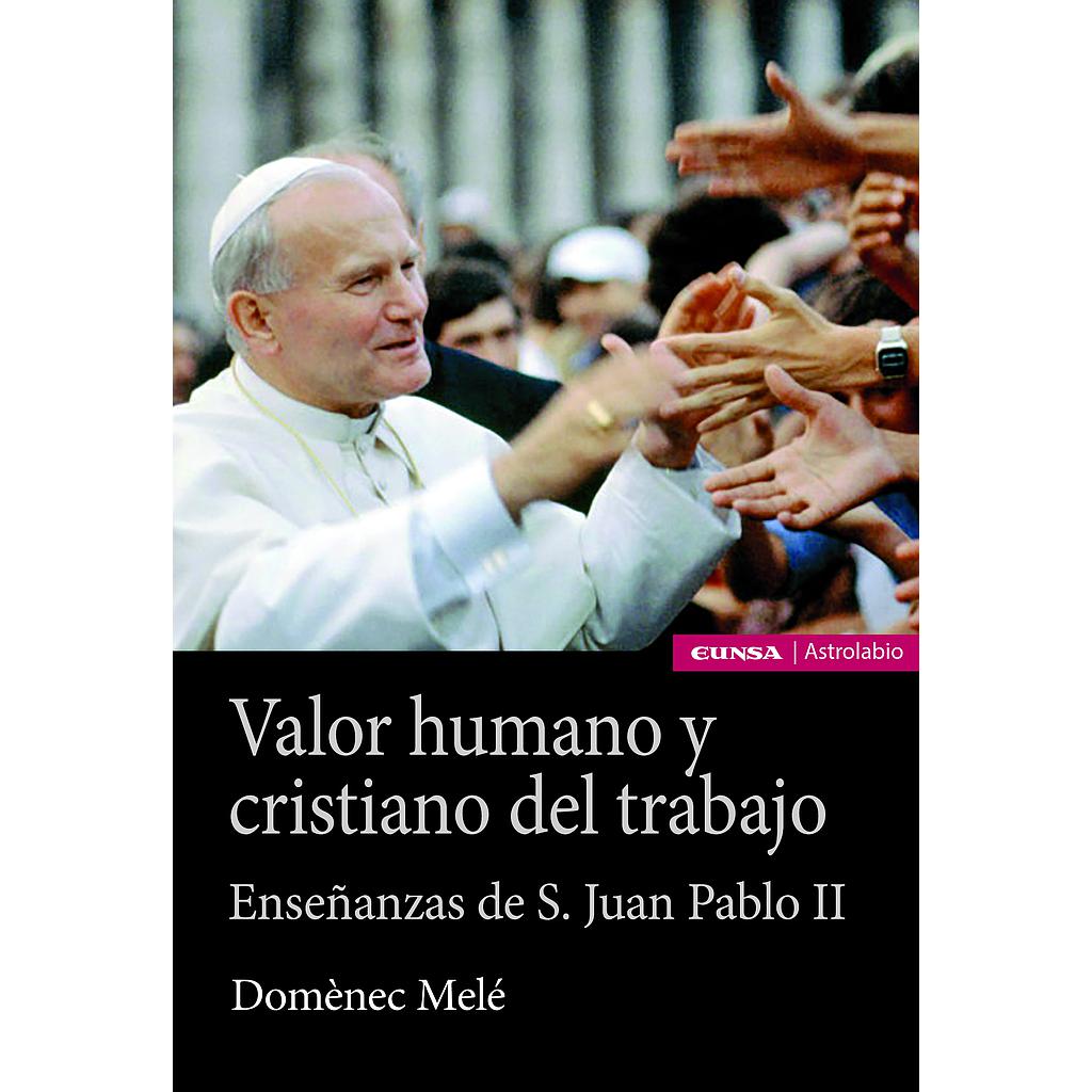 Valor humano y cristiano del trabajo