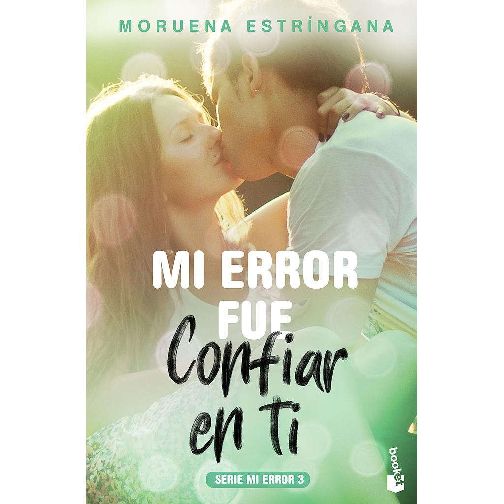 Mi error fue confiar en ti