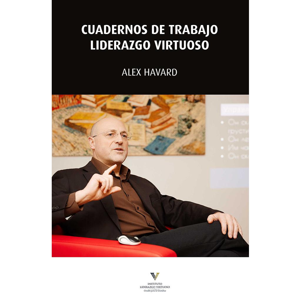 Cuadernos de trabajo. Liderazgo virtuoso