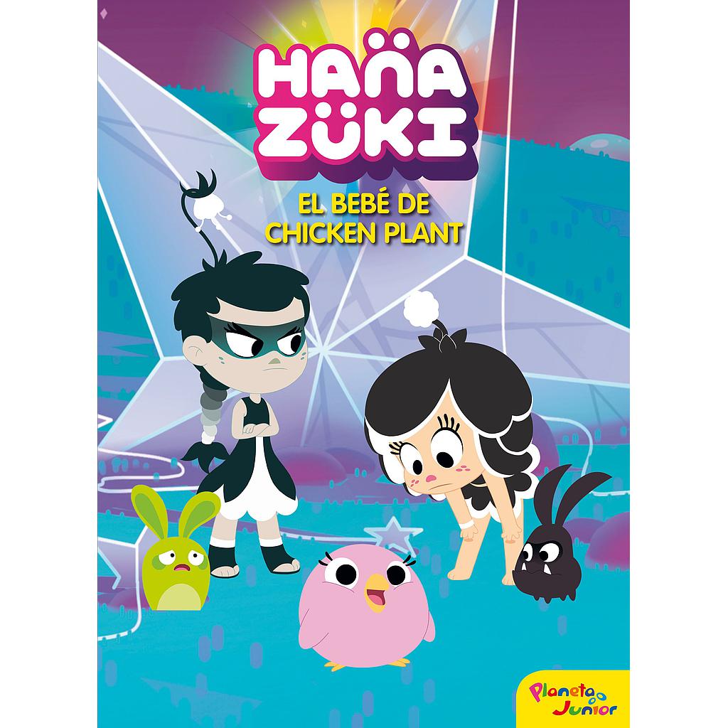 Hanazuki. El bebé de Chicken Plant