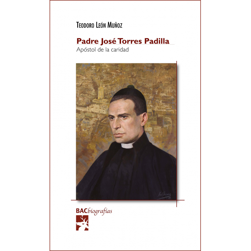 Padre José Torres Padilla, apóstol de la caridad