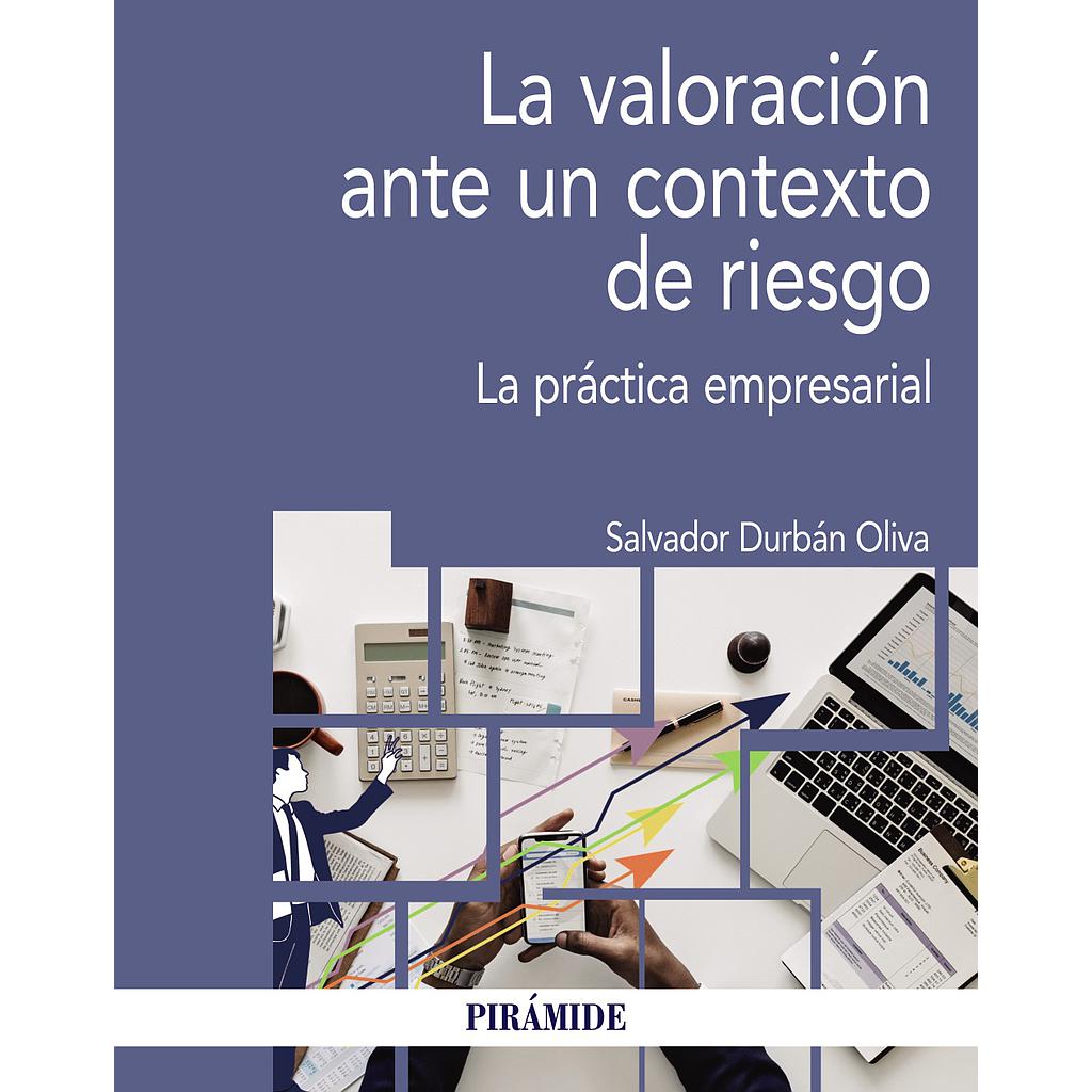 La valoración ante un contexto de riesgo