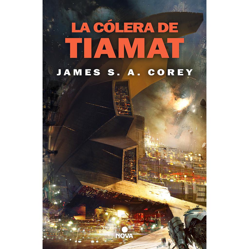 La cólera de Tiamat (The Expanse 8)