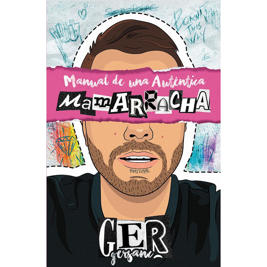 Manual de una auténtica mamarracha