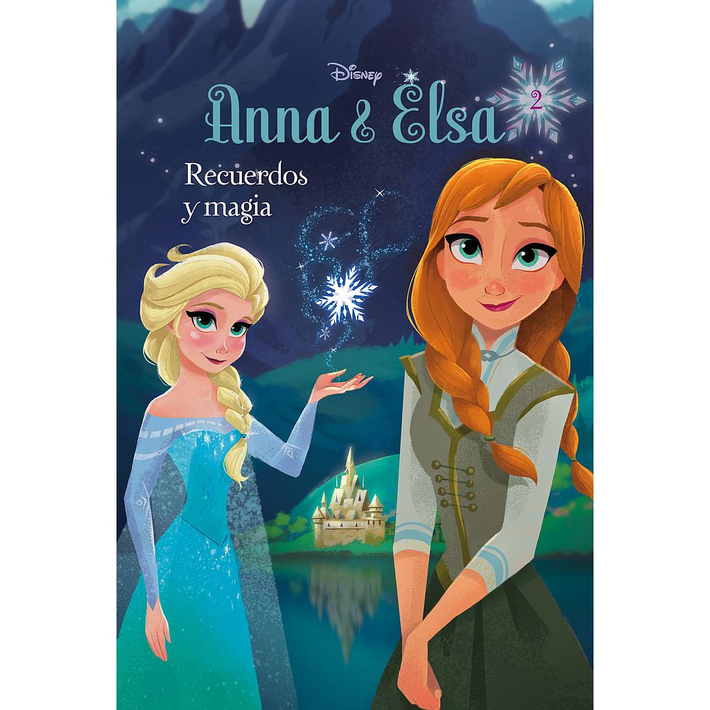 Frozen. Anna y Elsa. Recuerdos y magia