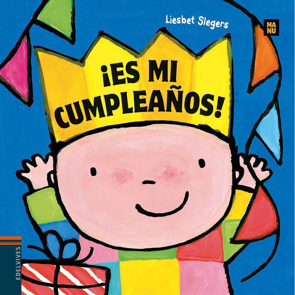 ¡Es mi cumpleaños!