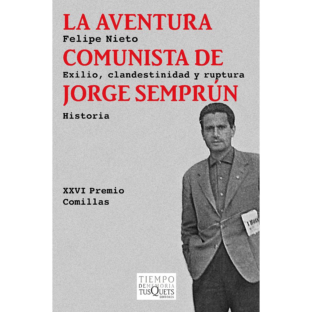La aventura comunista de Jorge Semprún