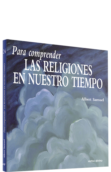 Para comprender las religiones en nuestro tiempo