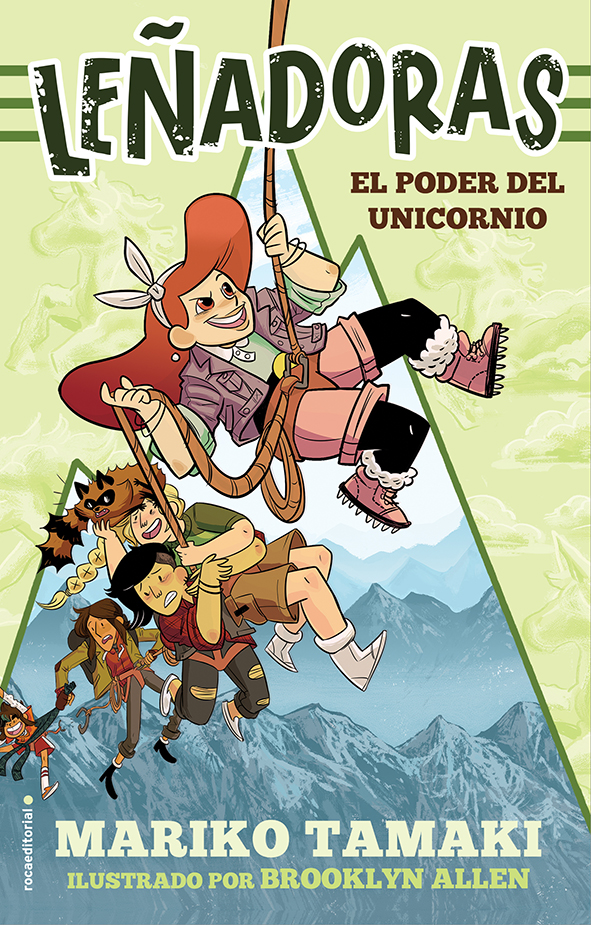 El poder del unicornio (Leñadoras. La novela 1)