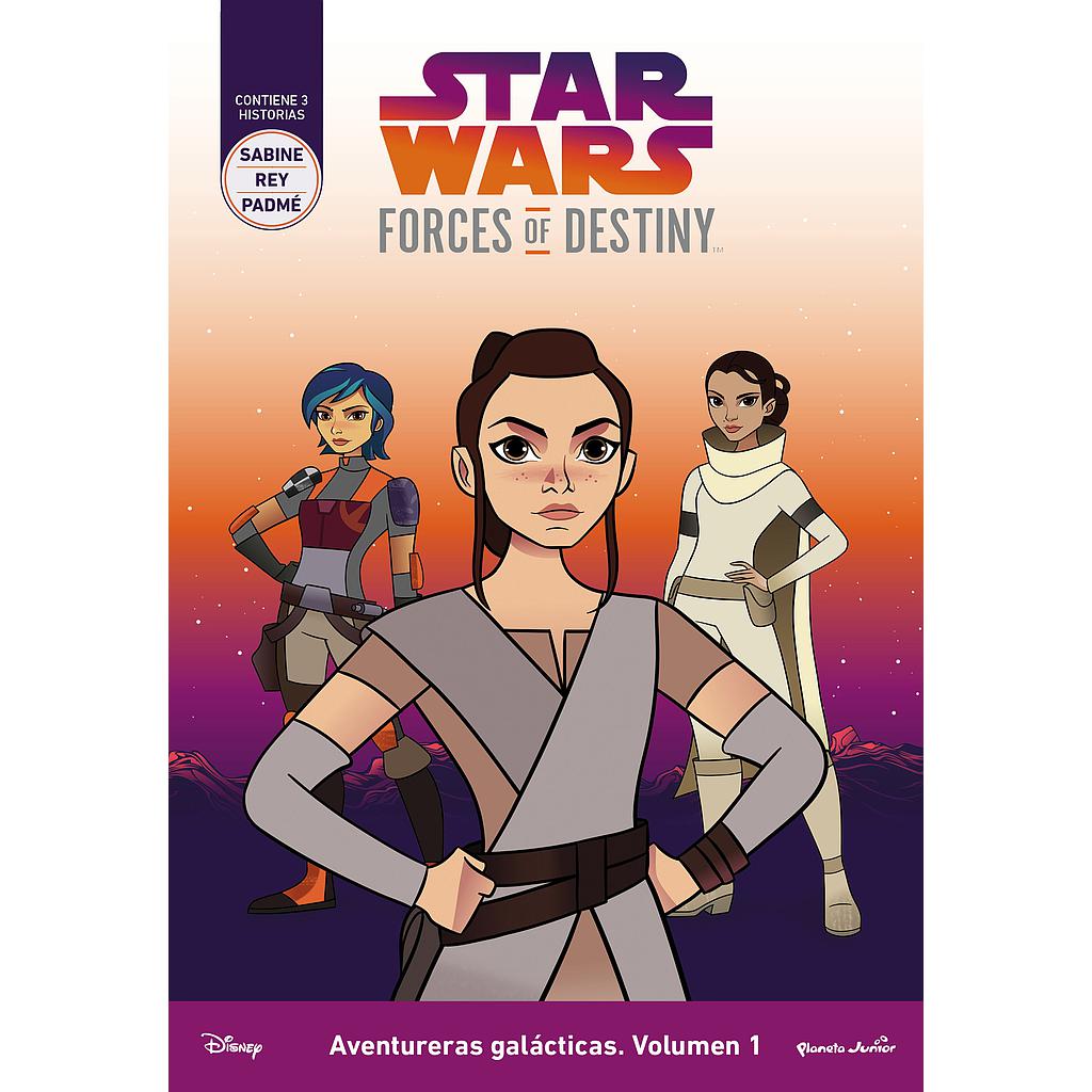 Star Wars. Forces of Destiny. Aventureras galácticas. Volumen 1