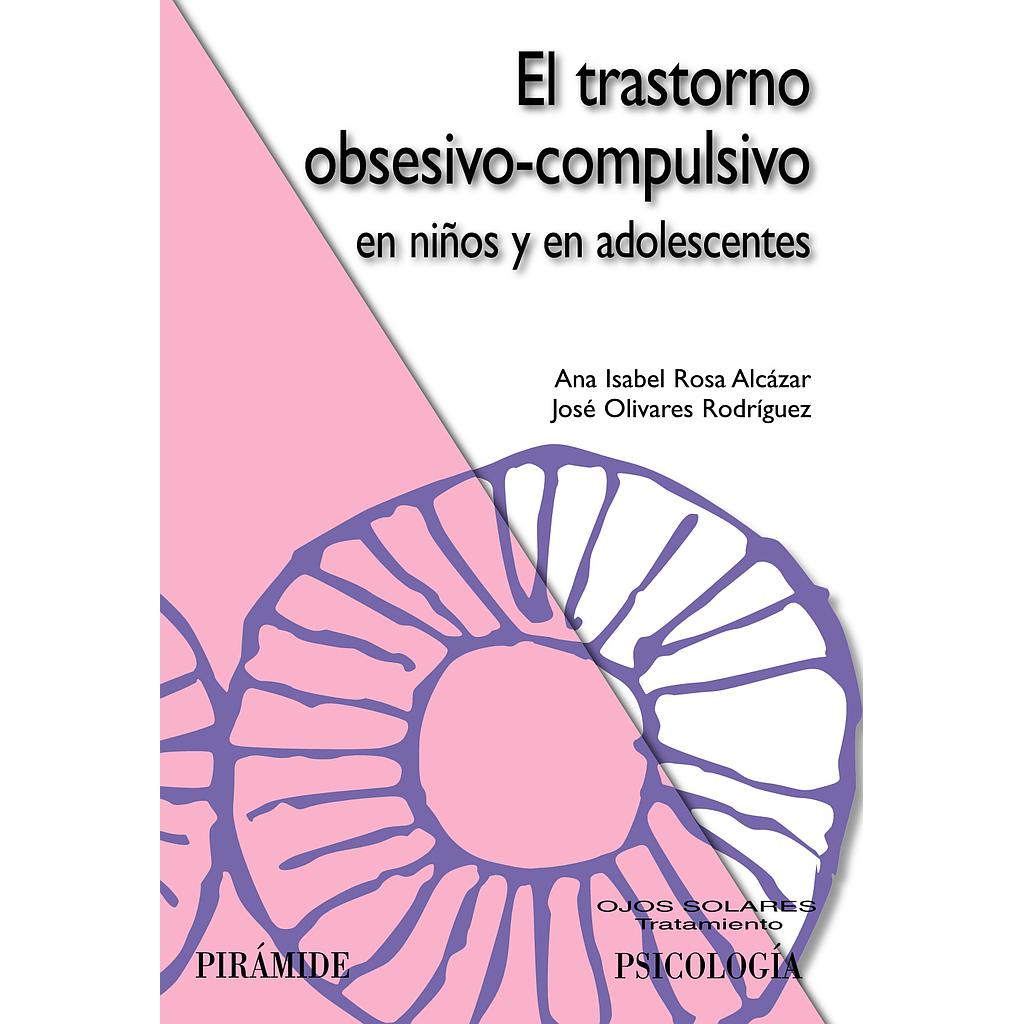 El trastorno obsesivo-compulsivo en niños y en adolescentes