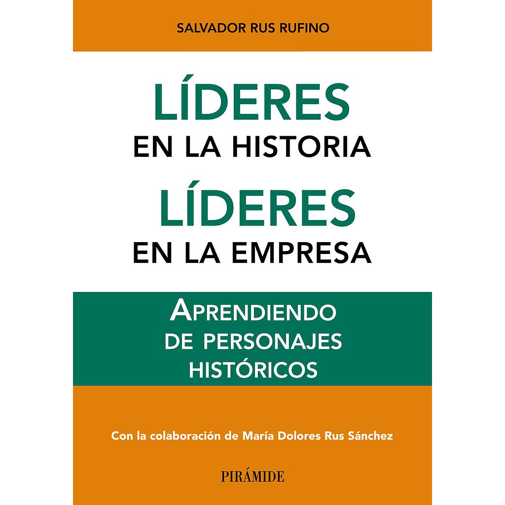 Líderes en la historia. Líderes en la empresa