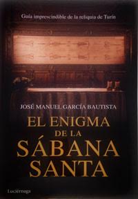 El enigma de la Sábana Santa