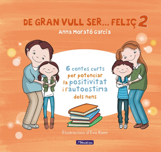 De gran vull ser... feliç 2 (**NOVA EDICIÓ**)