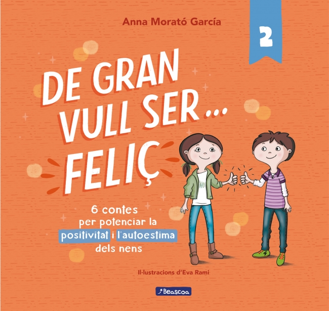 De gran vull ser... feliç 2 (**NOVA EDICIÓ**)