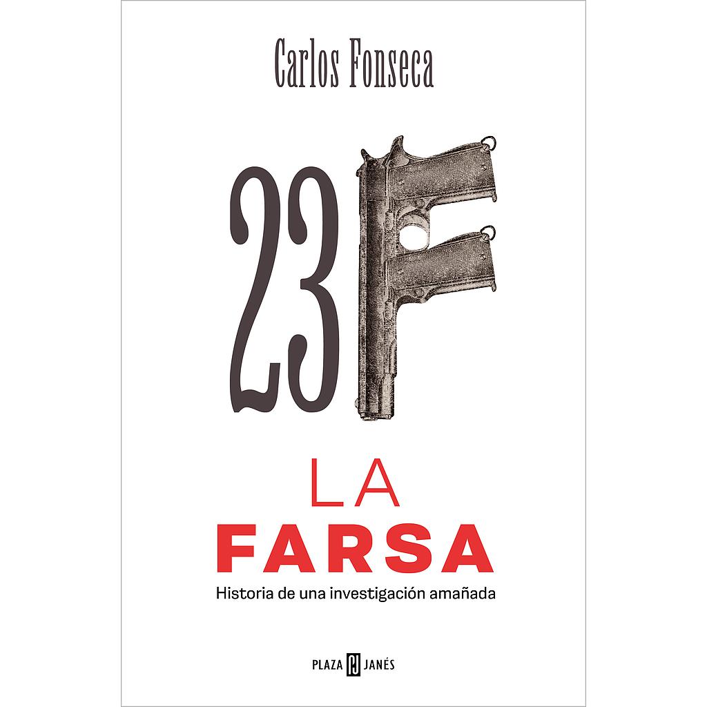 23-F: La Farsa