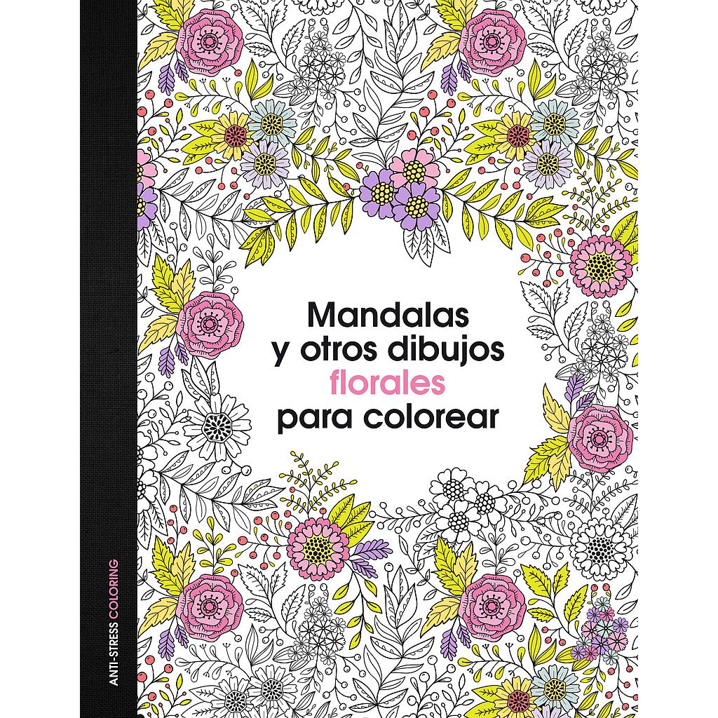 Mandalas y otros dibujos florales para colorear