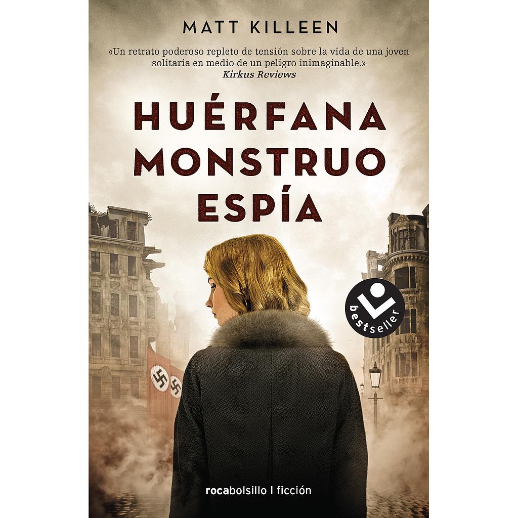 Huérfana, monstruo, espía