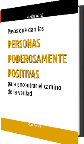 Pasos que dan las personas poderosamente positivas 