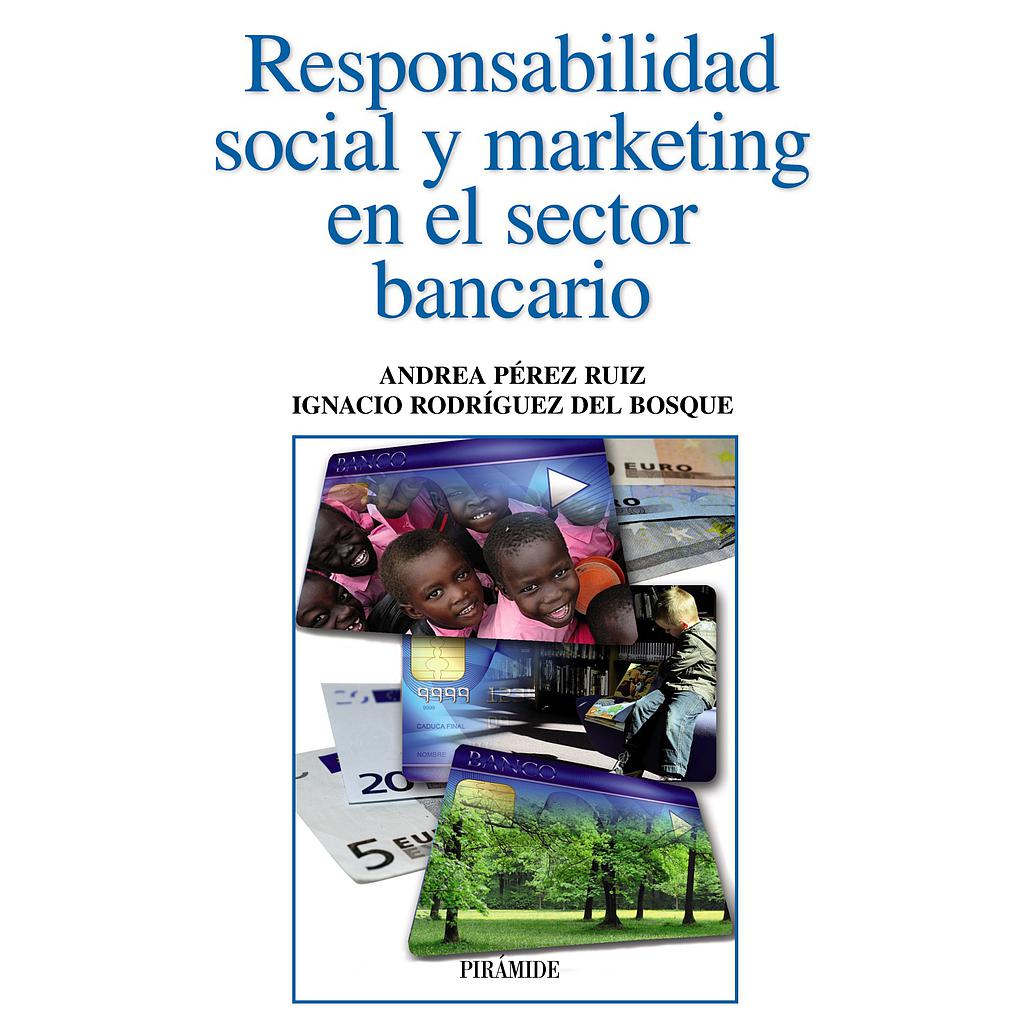 Responsabilidad social y marketing en el sector bancario