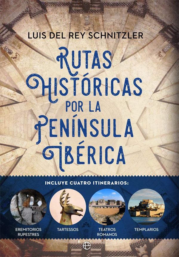 Rutas históricas por la Península Ibérica