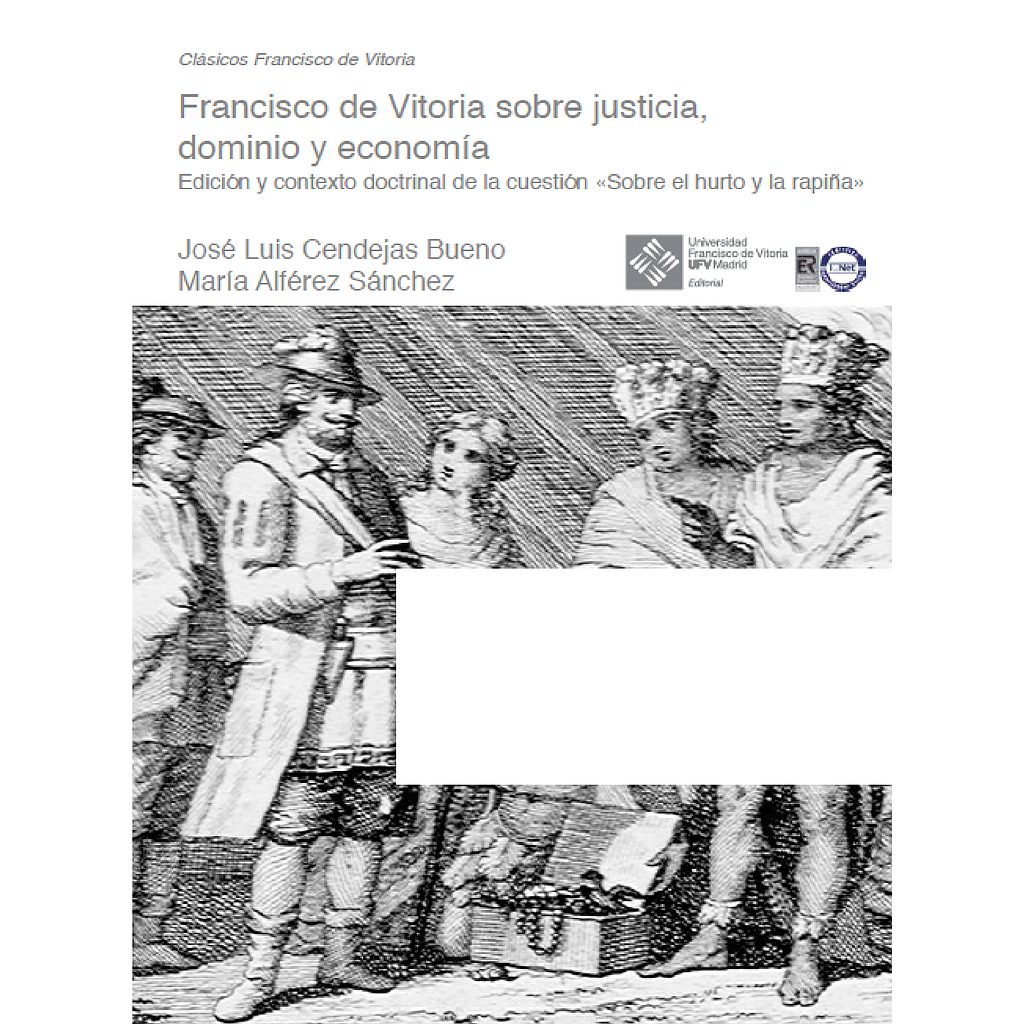 Francisco de Vitoria sobre justicia, dominio y economía