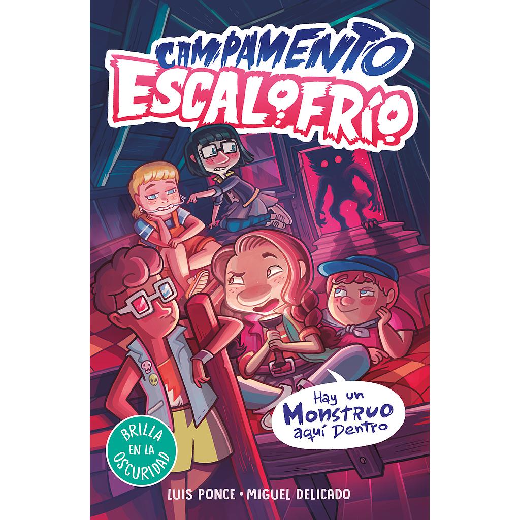 Campamento Escalofrío 2 - Hay un monstruo aquí dentro