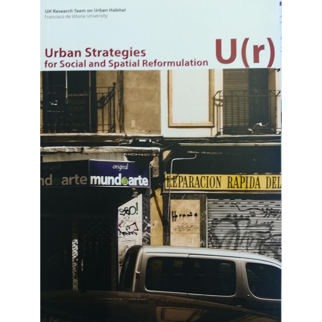 Urban strategies for social and spatial reformulation