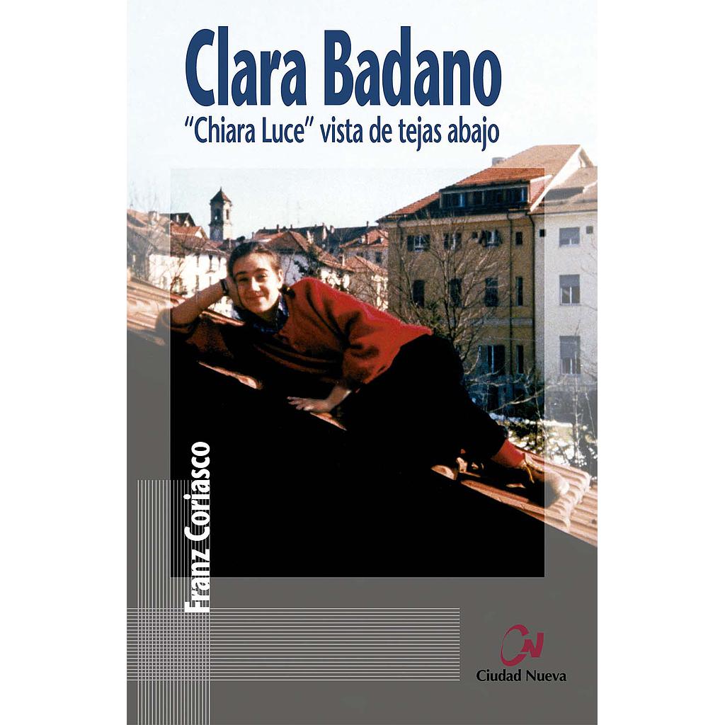 Clara Badano. "Chiara Luce" vista de tejas abajo