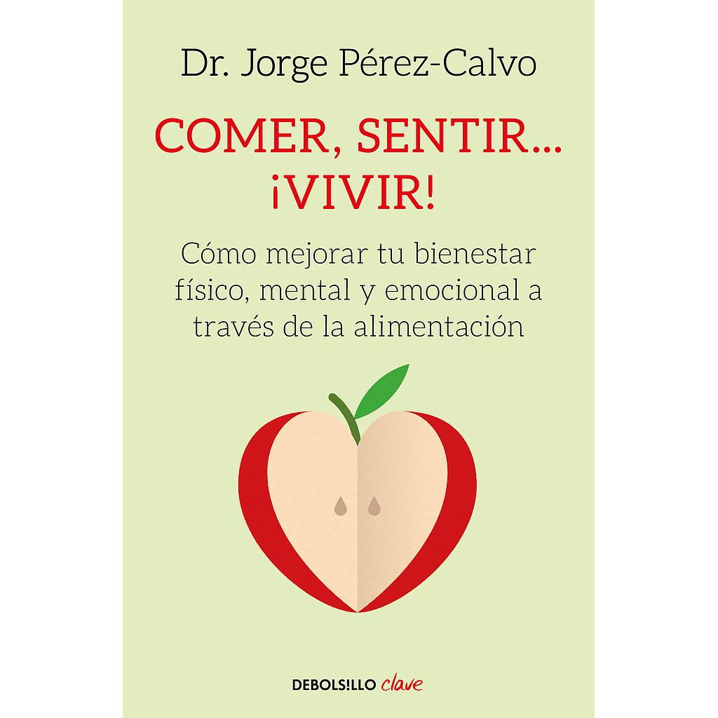 Comer, sentir... ¡vivir!