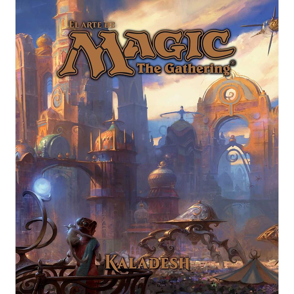 El arte de Magic. The Gathering. Kaladesh