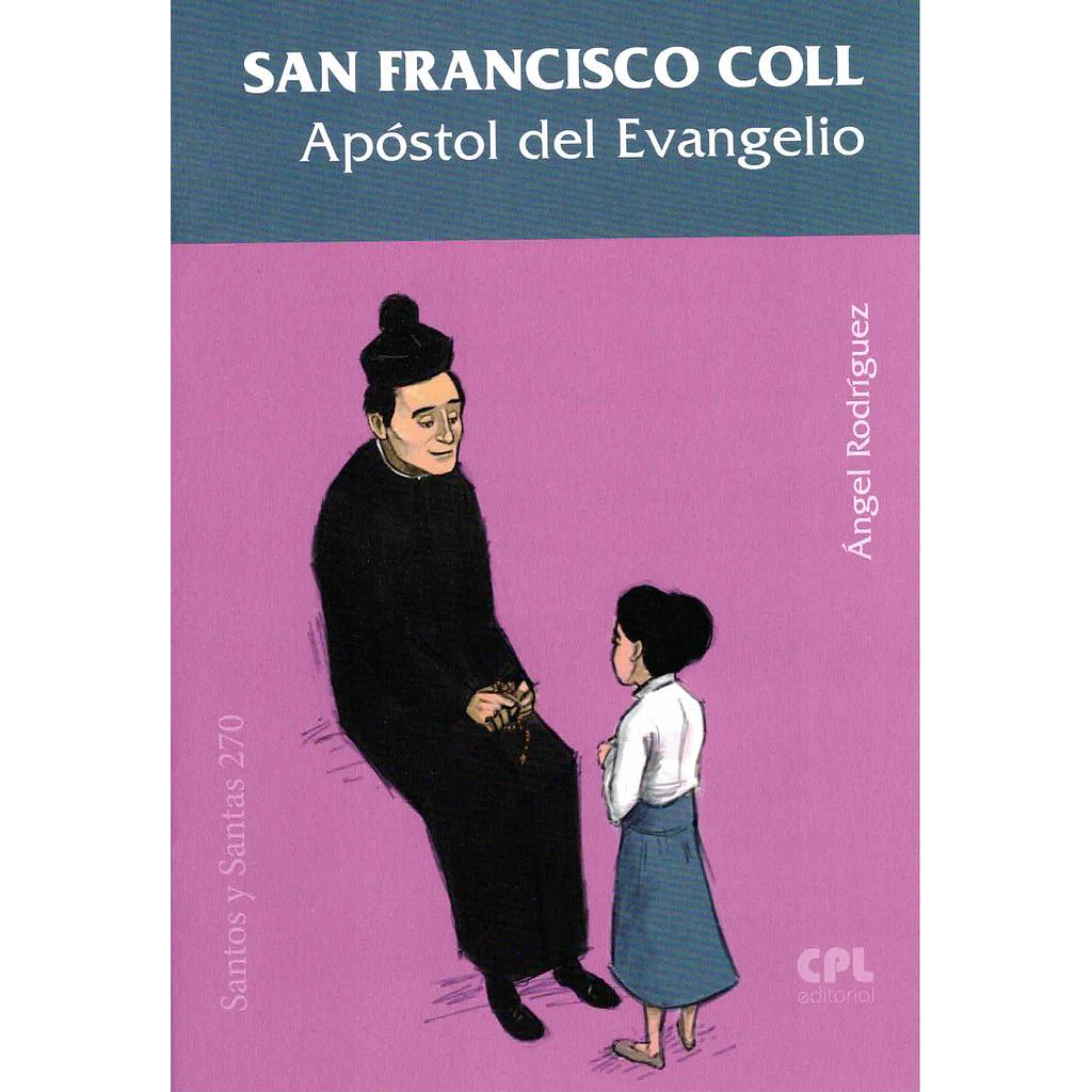 San Francisco Coll, Apóstol del Evangelio