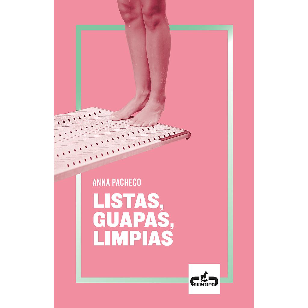 Listas, guapas, limpias