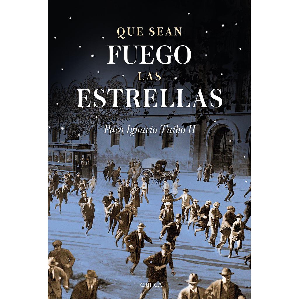 Que sean fuego las estrellas