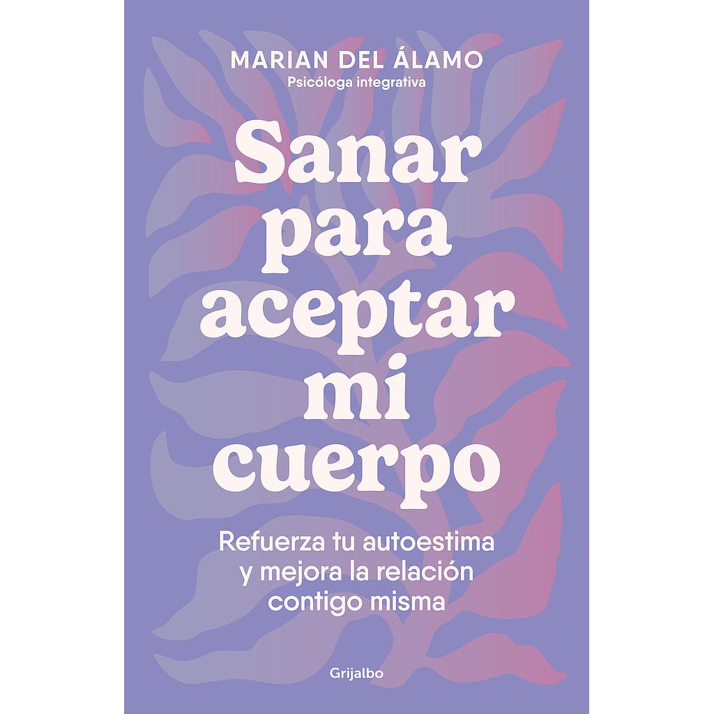 Sanar para aceptar mi cuerpo