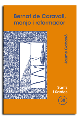 Bernat de Claravall, monjo i reformador