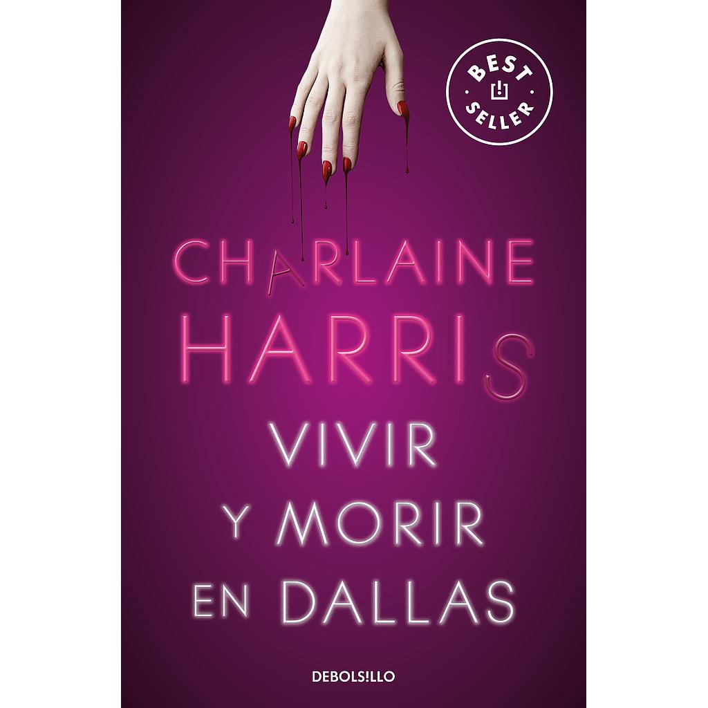 Vivir y morir en Dallas (Sookie Stackhouse 2)