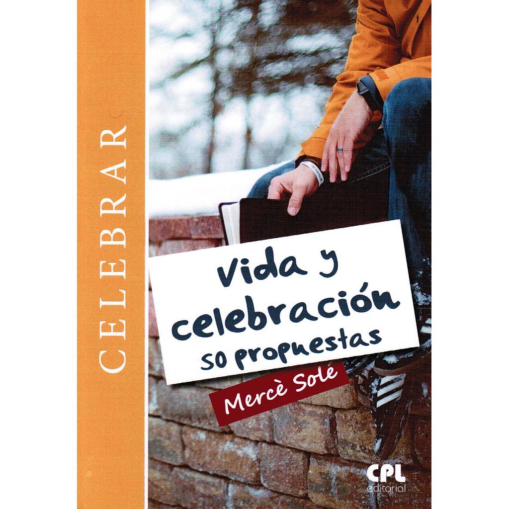 Vida y celebración. 50 propuestas