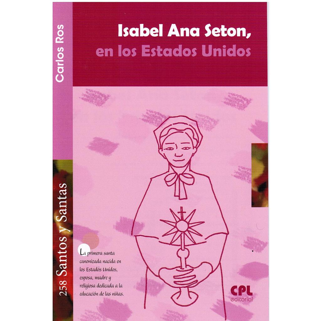 Isabel Ana Seton, en los Estados Unidos