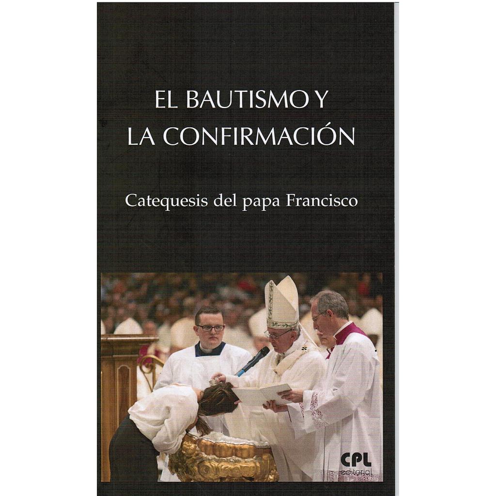 El Bautismo y la confirmación